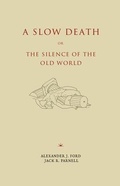 Bild: A Slow Death or, The Silence of the Old World - PRAV Publishing