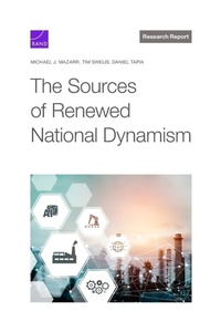 Enlarge image Cover: The Sources of Renewed National Dynamism - RAND Corporation