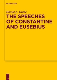 Enlarge image Cover: The Speeches of Constantine and Eusebius - De Gruyter