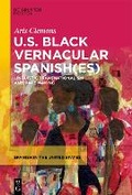 Cover: U.S. Black Vernacular Spanish(es) - De Gruyter Mouton