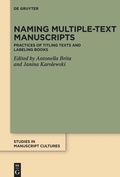 Cover: Naming Multiple-text Manuscripts - De Gruyter
