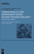 Cover: Verhandeln und Repraesentieren in der Fruehen Neuzeit - De Gruyter