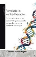 Cover: Revolutie in kankertherapie - Bremen University Press
