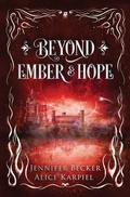 Cover: Beyond Ember And Hope - Through Fire And Ruin