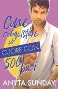 Cover: Come conquistare un cuore con 500 baci - Anyta Sunday