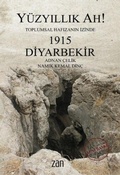 Cover: Y&uuml;zyillik Ah 1915 Diyarbekir - Zan Vakfi Yayinlari