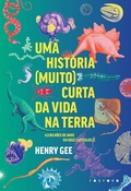 Cover: Uma hist&oacute;ria (muito) curta da vida na Terra - F&oacute;sforo