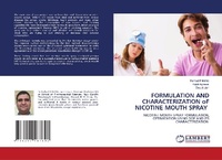 Enlarge image Cover: FORMULATION AND CHARACTERIZATION oF NICOTINE MOUTH SPRAY - LAP Lambert Academic Publishing