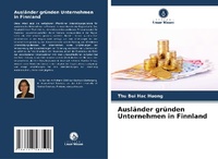 Abbildung von: Auslaender gruenden Unternehmen in Finnland - Verlag Unser Wissen