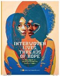 Enlarge image Cover: State of World Population 2024 Interwoven Lives Threads of Hope - Ending Inequalities in Sexual and Reproductive Health and Rights - United Nations
