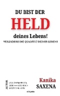 Cover: Du Bist Der Held Deines Lebens! - Ukiyoto Publishing