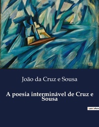 Abbildung von: A poesia intermin?vel de Cruz e Sousa - Culturea