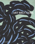 Cover: Art Brut Cuba - Five Continents Editions