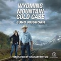 Cover: Wyoming Mountain Cold Case - Recorded Books, Inc.