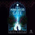 Cover: The Pomegranate Gate - Recorded Books, Inc.