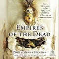 Cover: Empires of the Dead - Recorded Books, Inc.
