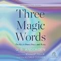 Cover: Three Magic Words - Recorded Books, Inc.