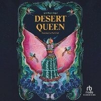 Enlarge image Cover: Desert Queen - Recorded Books, Inc.