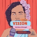 Cover: Vision: My Story of Strength - Recorded Books, Inc.
