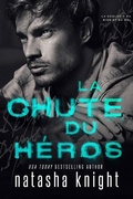 Cover: La Chute du h&eacute;ros (La duologie du bien et du mal, #1) - Natasha Knight