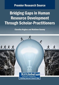 Enlarge image Cover: Bridging Gaps in Human Resource Development Through Scholar-Practitioners - Business Science Reference