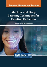 Enlarge image Cover: Machine and Deep Learning Techniques for Emotion Detection - Medical Information Science Reference