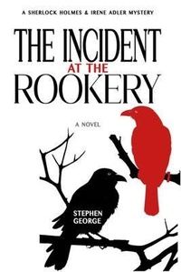 Enlarge image Cover: The Incident at the Rookery - Stephen George