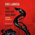 Cover: This Skin Was Once Mine - DREAMSCAPE MEDIA