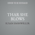 Cover: Thar She Blows - Skyboat Media