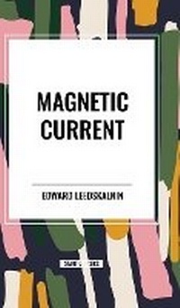 Enlarge image Cover: Magnetic Current - Start Classics