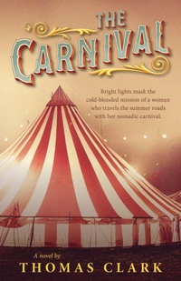 Enlarge image Cover: The Carnival - Luminare Press
