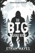 Cover: The Big Bigfoot Book - Free Reign Publishing