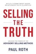 Cover: Selling the Truth - Rothmethods, Inc.