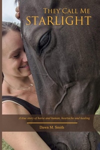 Abbildung von: They Call Me Starlight - Dawn M Smith