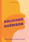 Cover: Bruxisme Gu&eacute;rison - BoD - Books on Demand