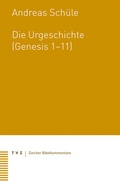 Cover: Die Urgeschichte (Genesis 1-11) - Theologischer Verlag Z&uuml;rich