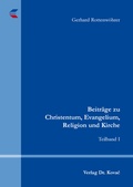 Cover: Beitr&auml;ge zu Christentum, Evangelium, Religion und Kirche - Kovac, Dr. Verlag