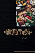 Cover: Breaking the Habit: Rethinking Food for a Sustainable Planet - tredition