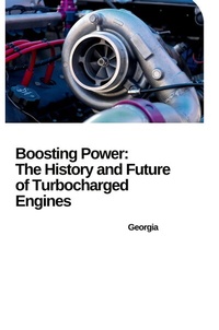 Enlarge image Cover: From Breakthrough to Mainstream: How Turbochargers Revolutionized the Automobile - tredition