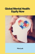 Cover: Global Mental Health: Equity Now - tredition