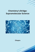 Cover: Chemistry's Bridge: Supramolecular Science - tredition