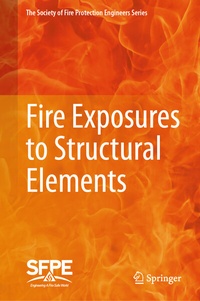 Enlarge image Cover: Fire Exposures to Structural Elements - Springer