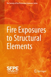 Enlarge image Cover: Fire Exposures to Structural Elements - Springer