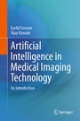 Cover: Artificial Intelligence in Medical Imaging Technology - Springer