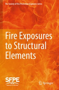 Enlarge image Cover: Fire Exposures to Structural Elements - Springer