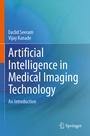 Cover: Artificial Intelligence in Medical Imaging Technology - Springer