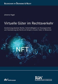 Abbildung von: Virtuelle Güter im Rechtsverkehr - Fachmedien Recht und Wirtschaft