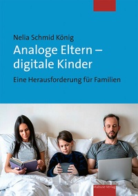 Abbildung von: Analoge Eltern - digitale Kinder - Mabuse