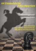 Cover: 64 Unsterbliche Schachpartien - Beyer, Joachim, Verlag