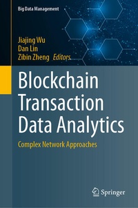 Enlarge image Cover: Blockchain Transaction Data Analytics - Springer
